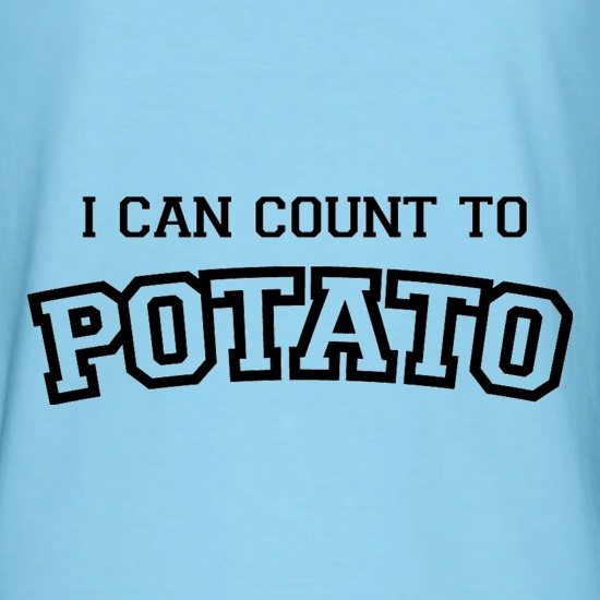 I Can Count To Potato t shirt